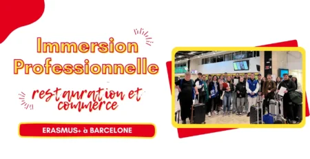 Immersion professionnelle en restauration et commerce. Erasmus+ à Barcelone.