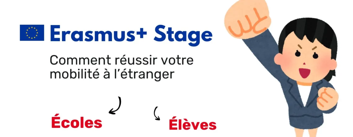 Erasmus+ stage Comment réussir votre mobilité à l'étranger pour les écoles et établissements